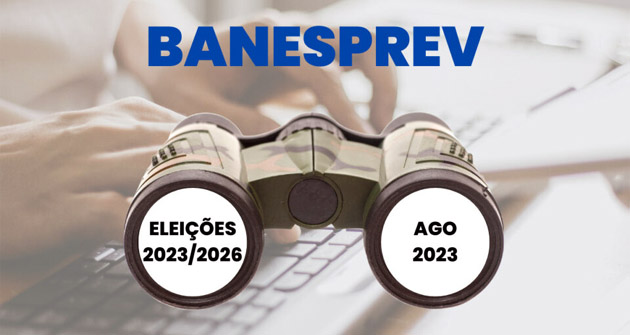 AGO de prestação de contas e eleições do Banesprev serão dias 13 e 14 de julho