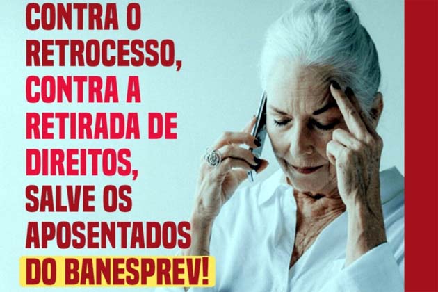 Banespianos unem forças em abaixo-assinado para defender o Banesprev