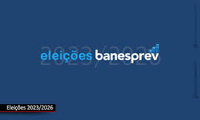 Eleições Banesprev: Conheça os candidatos apoiados pelas nossas Associações