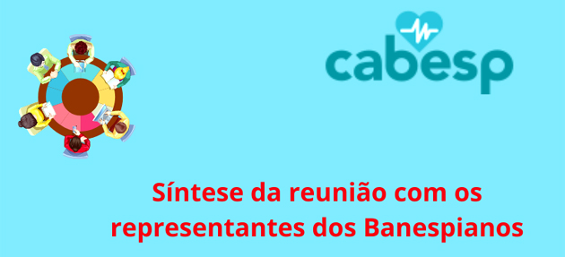 Reunião das associações com a Cabesp. Síntese dos temas tratados