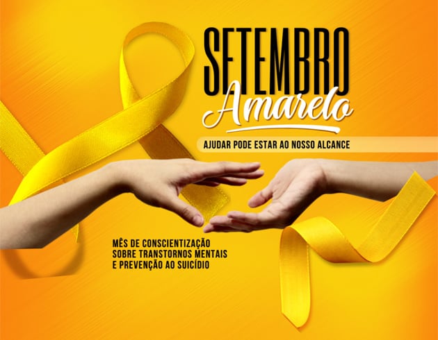 Setembro Amarelo é o mês dedicado a campanha de conscientização sobre a prevenção do suicídio