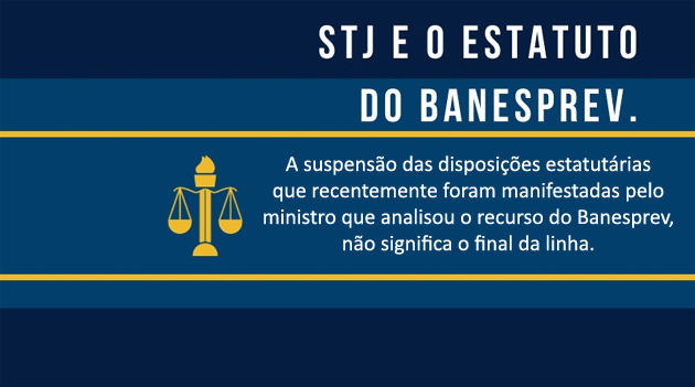 O STJ e o Estatuto do Banesprev